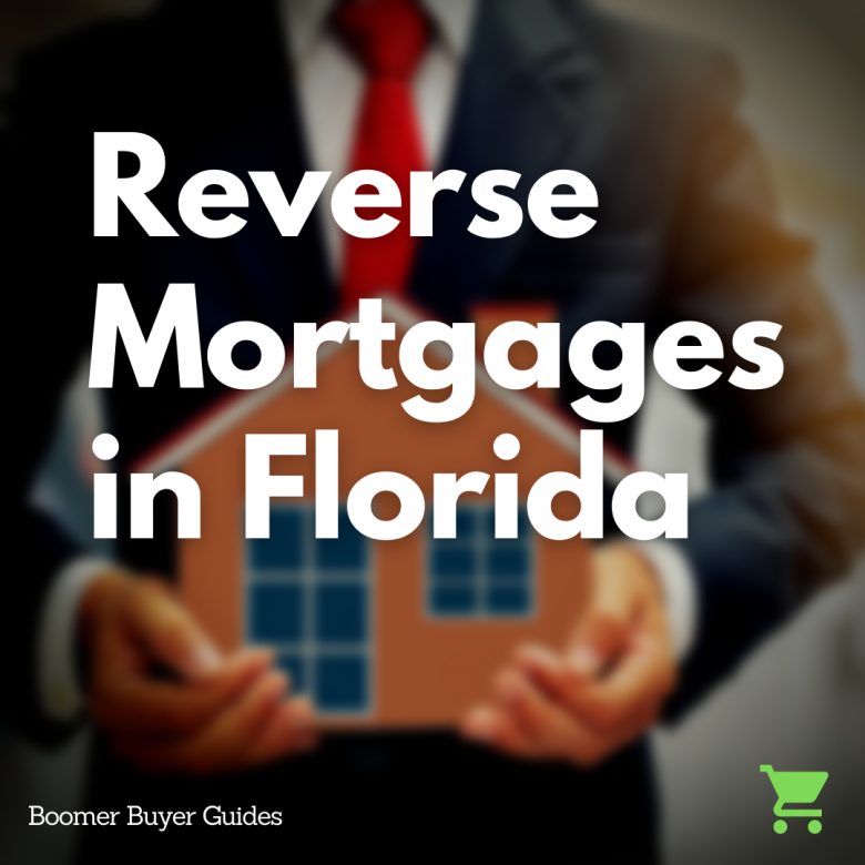 Reverse Mortgages In Florida