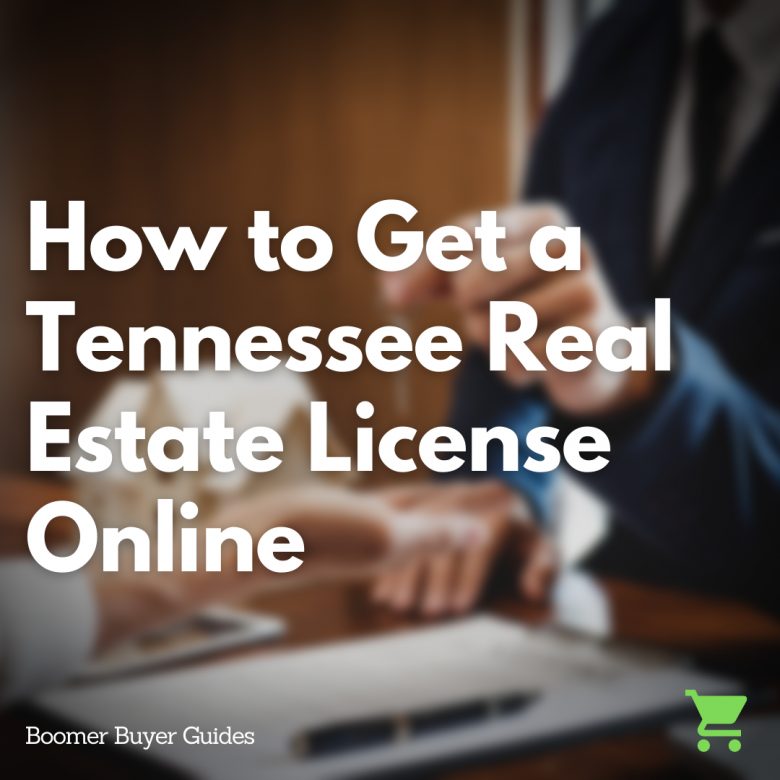 How To Get A Tennessee Real Estate License