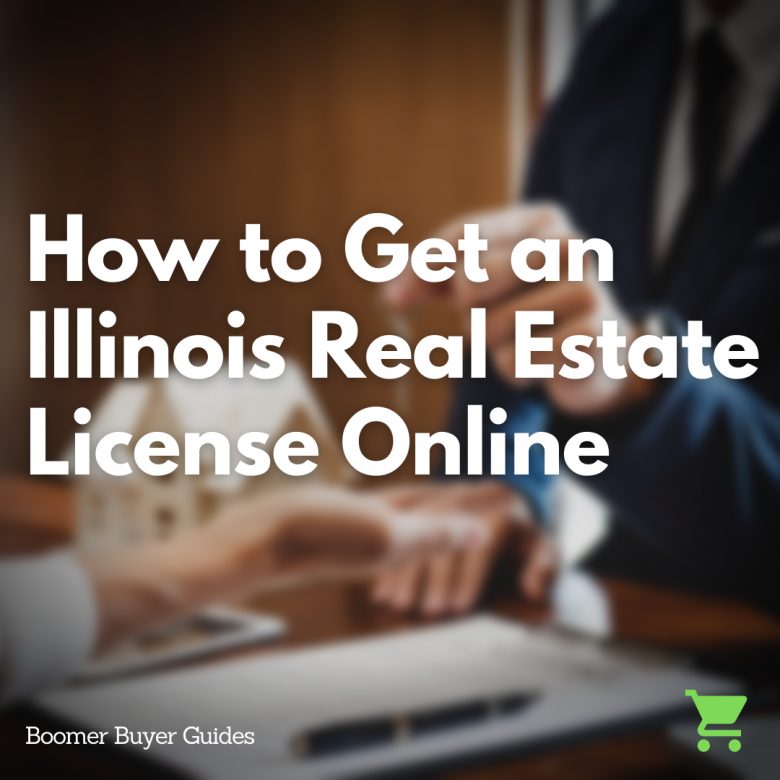 How To Get An Illinois Real Estate License